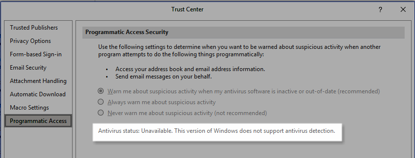 We can see that antivirus software status is not available in the Programmatic Access Security tab